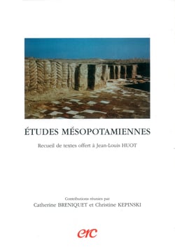 Etudes mesopotamiennes - recueil de textes offert a jean-louis huot