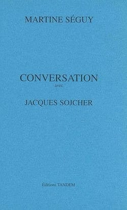 Conversation avec - jacques sojcher