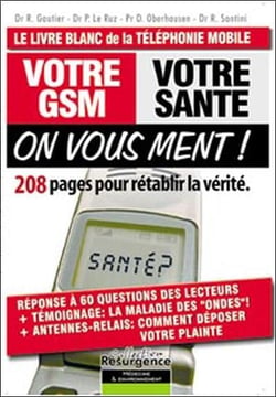 Votre gsm, votre sante : on vous ment !