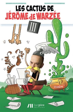 Les cactus de Jérôme de Warzée Tome 3