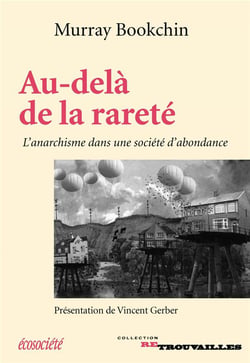 Au-delà de la rareté - l'anarchisme dans une société d'abondance
