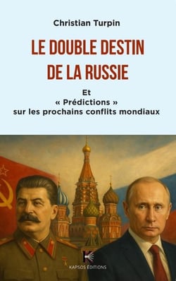 Le double destin de la Russie : Et "prédictions" sur les prochains conflits mondiaux