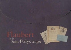 Flaubert et la saint-polycarpe