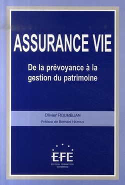 Assurance-vie - de la prévoyance à la gestion du patrimoine