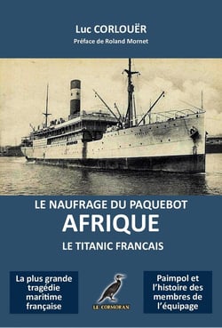 Le Naufrage du paquebot Afrique : Le Titanic Français
