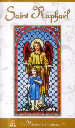 Saint Raphaël - Neuvaine et prières