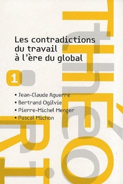 Théorique t.1 - les contradictions du travail à l'ère du global