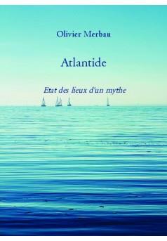 Atlantide - état des lieux d'un mythe