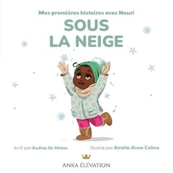 Mes premières lectures avec Nouri Tome 5 : Sous la neige