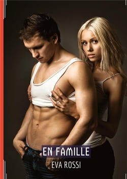 En famille : Recueil d'histoires érotiques sexy en français
