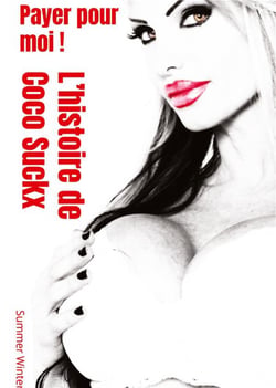 Payer pour moi ! - l'histoire de coco suckx