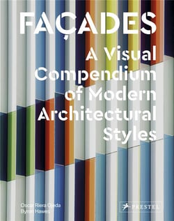 Facades : a visual compendium of modern architectural styles