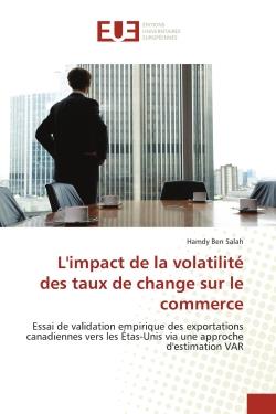 L'impact de la volatilite des taux de change sur le commerce - essai de validation empirique des exp