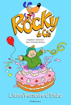 Rocky & Cie Tome 3 : l'anniversaire d'Enzo