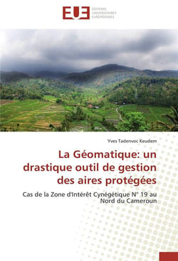 La geomatique: un drastique outil de gestion des aires protegees