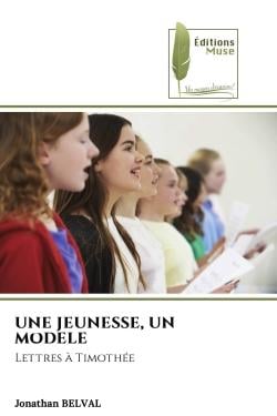 UNE JEUNESSE, UN MODELE : Lettres à Timothée