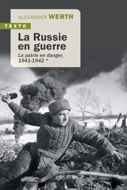 La Russie en guerre Tome 1 : la patrie en danger, 1941-1942