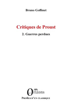 Critiques de Proust : 2. Guerres perdues