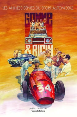 Gomme et ricin - les années bénies du sport automobile