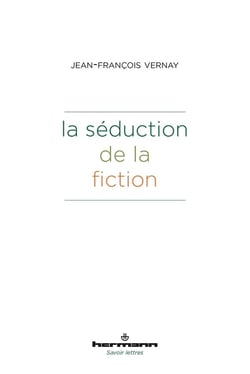 La séduction de la fiction