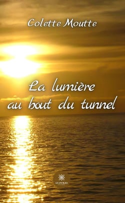 La lumière au bout du tunnel