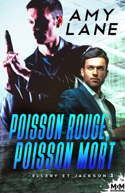 Ellery et Jackson Tome 2 : poisson rouge, poisson mort