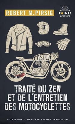 Traite du zen et de l'entretien des motocyclettes