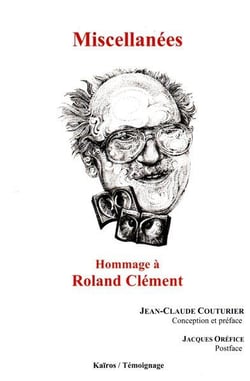 Miscellanées : hommage à Roland Clément