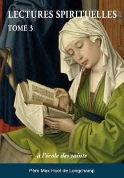 Lectures spirituelles Tome 3 : à l'école des saints