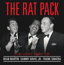 The rat pack. the very best of Dean Martin, Sammy Davis Jr., Franck Sinatra