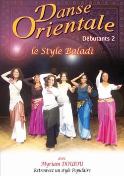 Danse orientale Débutants, vol. 2 - Style Baladi