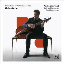 Galanterie. The Autumn of the Viola da Gamba