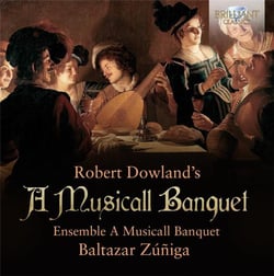 A Musicall Banquet : Musique vocale et instrumentale de la Renaissance