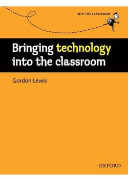 Into the classroom: bringing technology into the classroom
