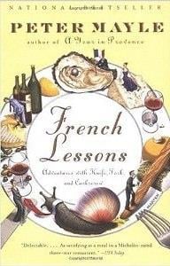 French lessons : adventures with knife, fork and corkscrew