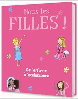 Nous les filles ! de l'enfance à l'adolescence