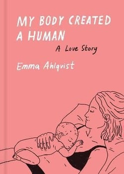 My body created a human a love story
