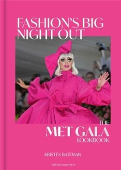 Fashion's big night out : The met gala look book