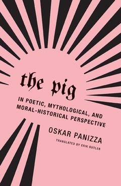 Oskar panizza the pig