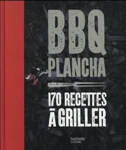 BBQ plancha - 170 recettes à griller