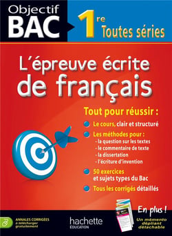 Objectif bac - l'épreuve écrite de français - 1ères