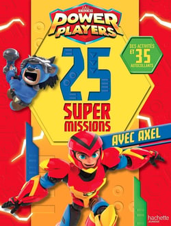 Power Players : 25 super missions avec Axel