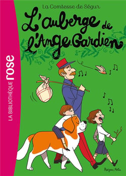 La comtesse de Ségur Tome 8 : l'auberge de l'Ange-Gardien