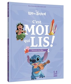 LILO ET STITCH - C'est moi qui lis - L'histoire du film - Disney