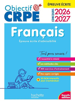 Objectif CRPE 2026 - 2027 - Français - épreuve écrite d'admissibilité M2/L3