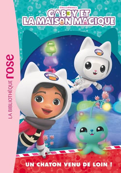 Gabby et la maison magique Tome 8 : Un chaton venu de loin !
