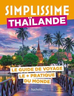 Guide simplissime : Thaïlande