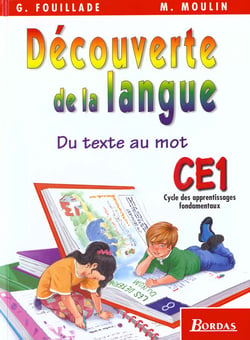 Decouverte de la langue ce1 du texte au mot manuel de l'eleve