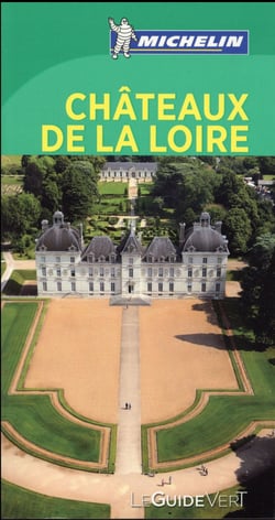 Le guide vert - châteaux de la loire