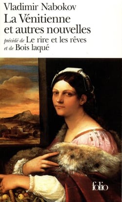 La Vénitienne et autres nouvelles / Le Rire et les rêves / Bois laqué